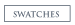 Swatches